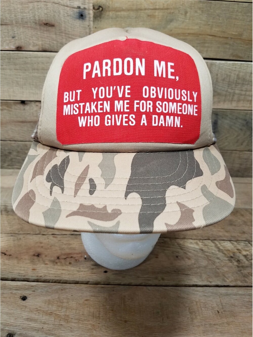 Pardon Me But You've Obviously Mistaken Me For Someone Who Give A Damn Hat